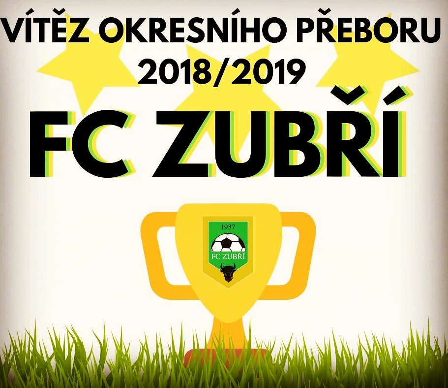 FC ZUBŘÍ – vítěz okresního přeboru&nbsp;2018/2019