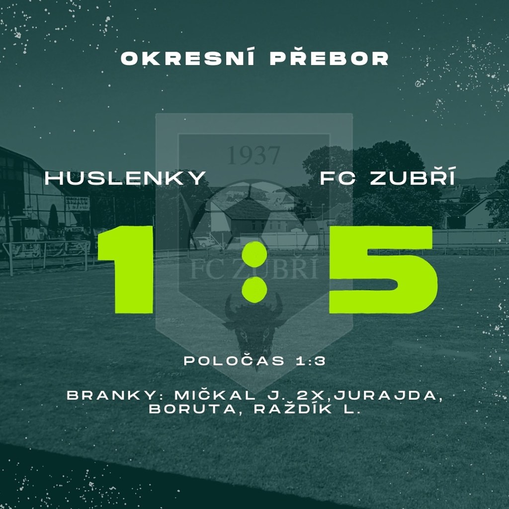 Huslenky – FC Zubří – 1:5&nbsp;(1:3)