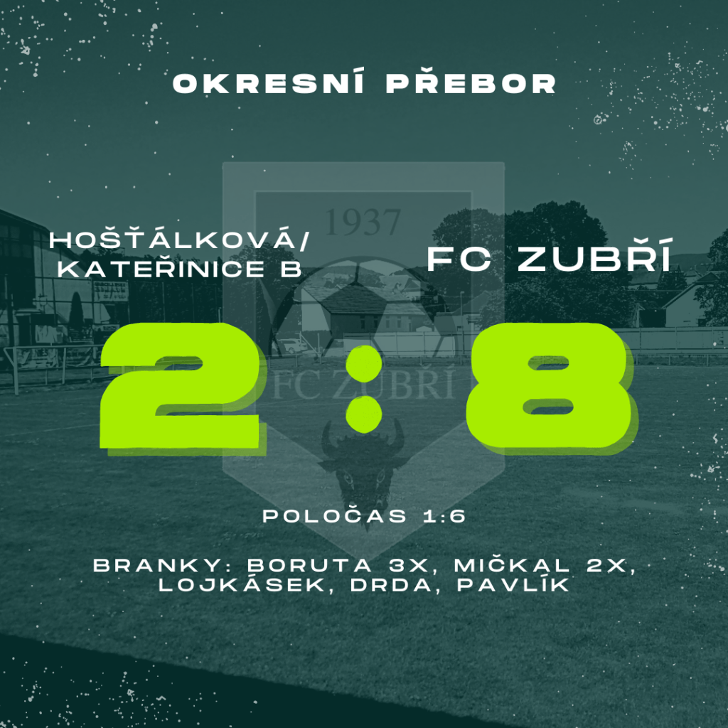 Hošťálková/Kateřinice B – FC Zubří – 2:8&nbsp;(1:6)