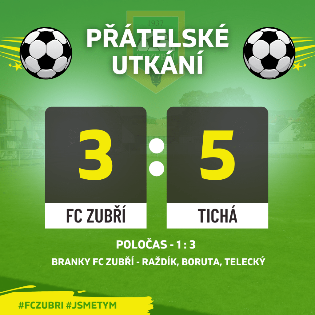 Přátelské utkání – FC Zubří – Tichá – 3:5&nbsp;(1:3)
