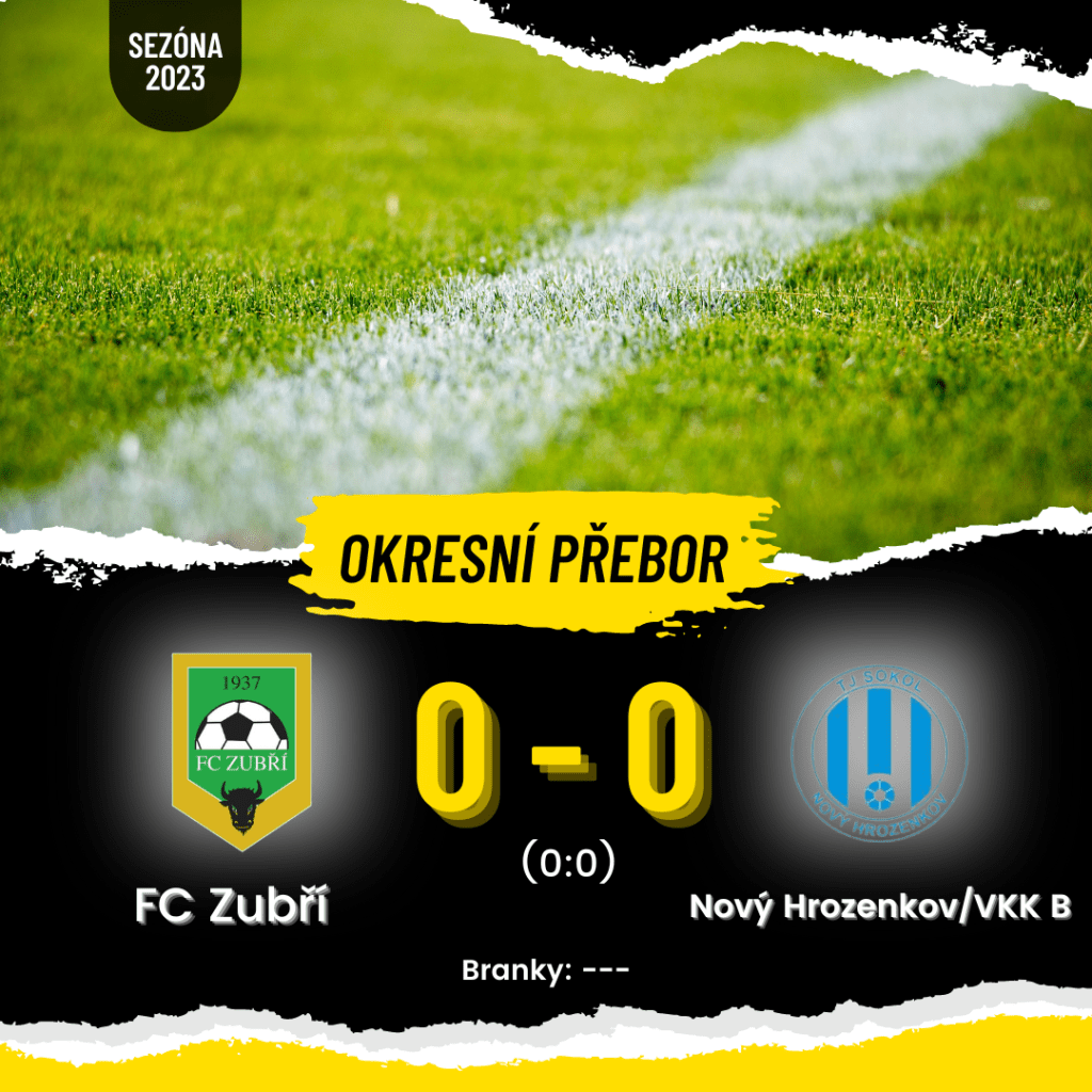 FC Zubří – Nový Hrozenkov/VKK B – 0:0&nbsp;(0:0)