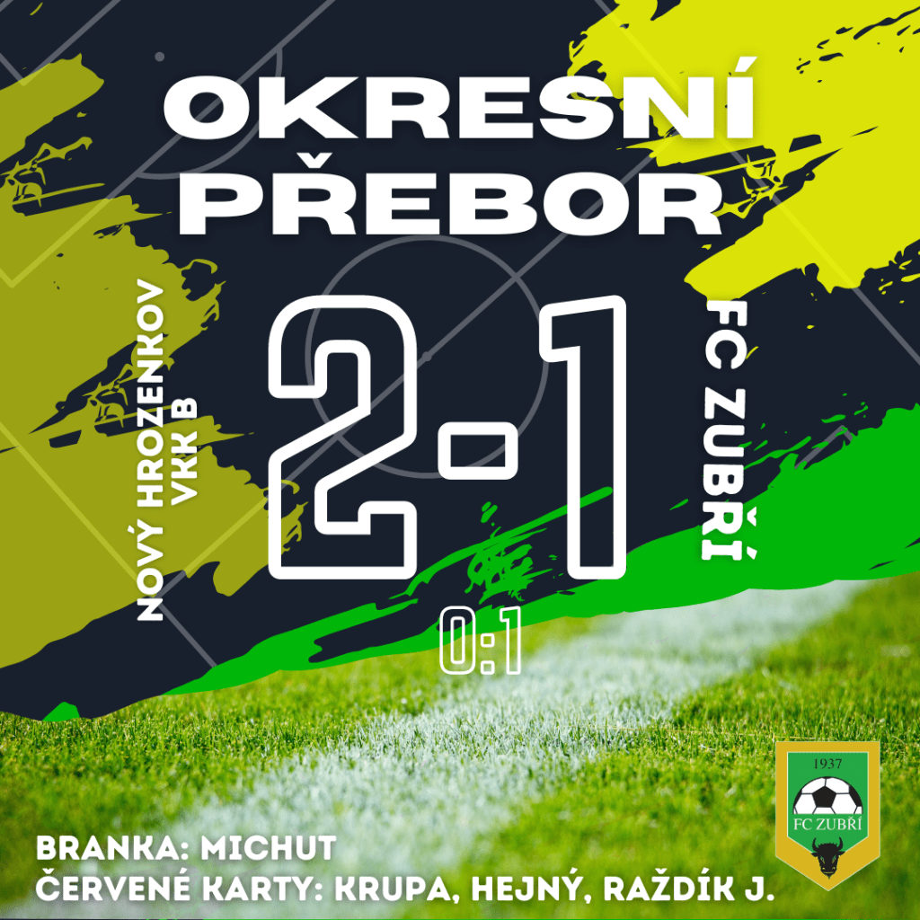 Nový Hrozenkov/VKK B – FC Zubří – 2:1&nbsp;(0:1)
