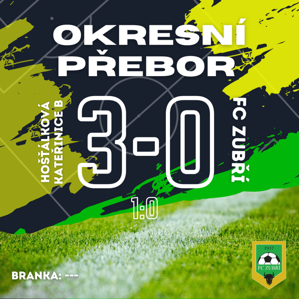Hošťálková/Kateřinice B – FC Zubří – 3:0&nbsp;(1:0)